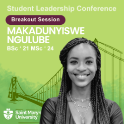 Student Leadership Conference. Breakout Session. MakAdunyiswe Ngulube. BSc ‘ 21 MSc ‘ 24